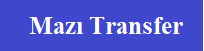 Mazı Transfer | Bodrum Transfer 0542 237 0542